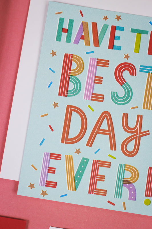 Best Day Ever Birthday Greeting Card