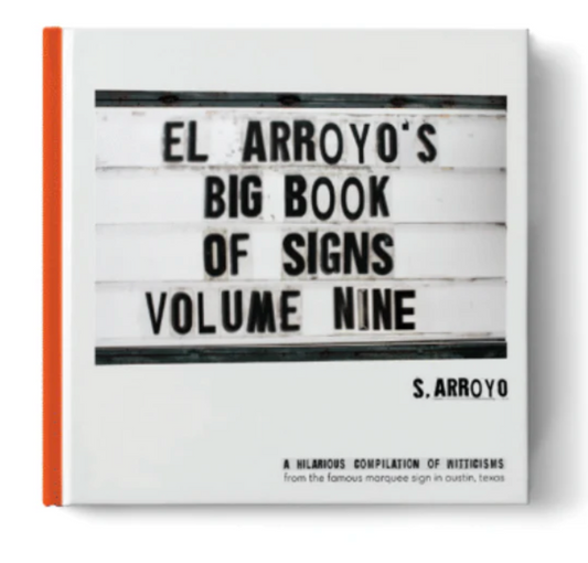 El Arroyo's Big Book Of Signs Volume 9