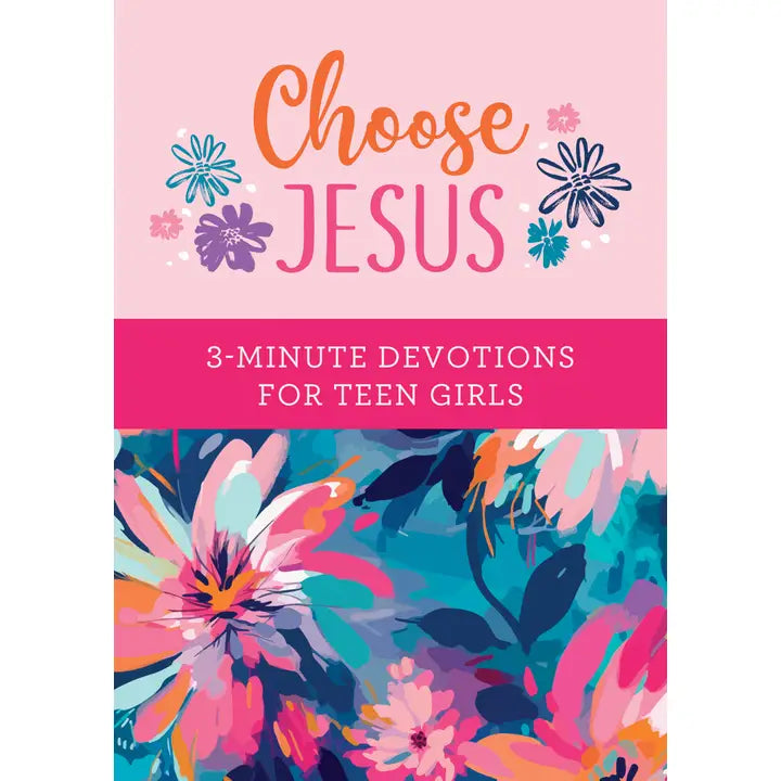 Choose Jesus 3-Minute Devotions for Teen Girls, pink floral front cover