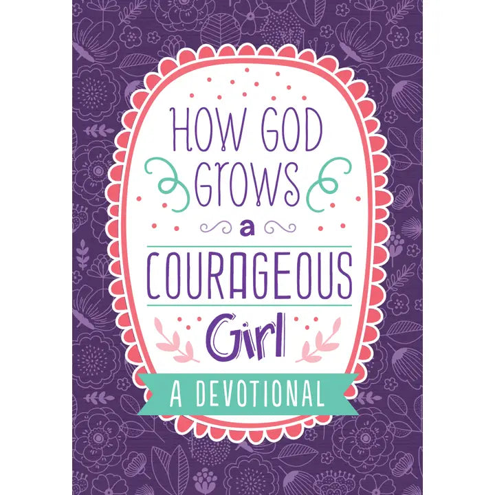 How God Grows a Courageous Girl devotional, purple front cover