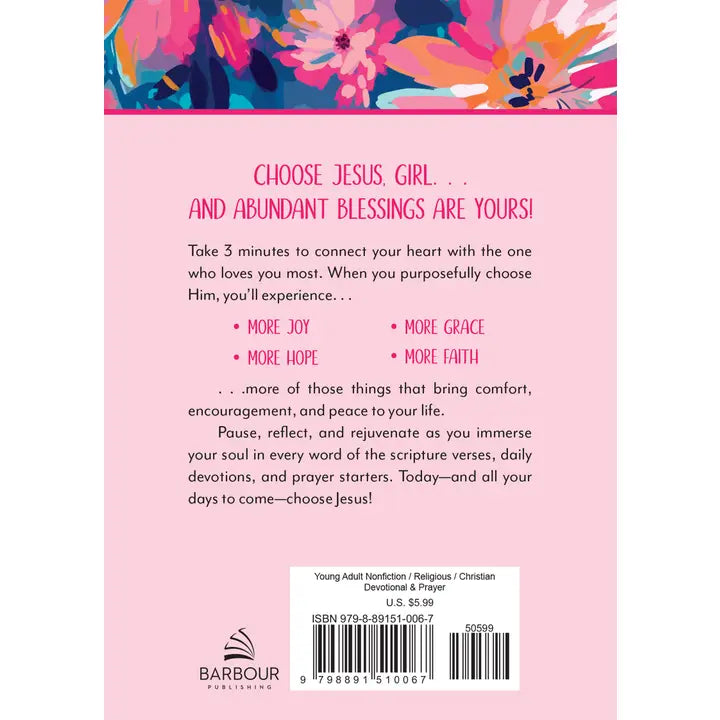 Choose Jesus 3-Minute Devotions for Teen Girls, back cover with description