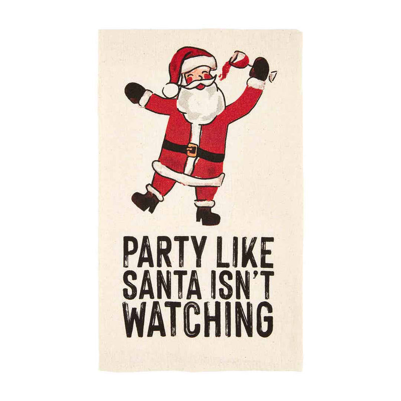 Party Like Santa Isn't Watching Towel