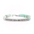 Positive Mind Positive Vibes Positive Life Bracelet