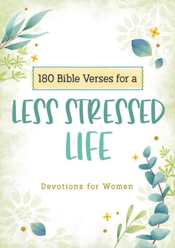 180 Bible Verses For A Less Stressed Life Devotional