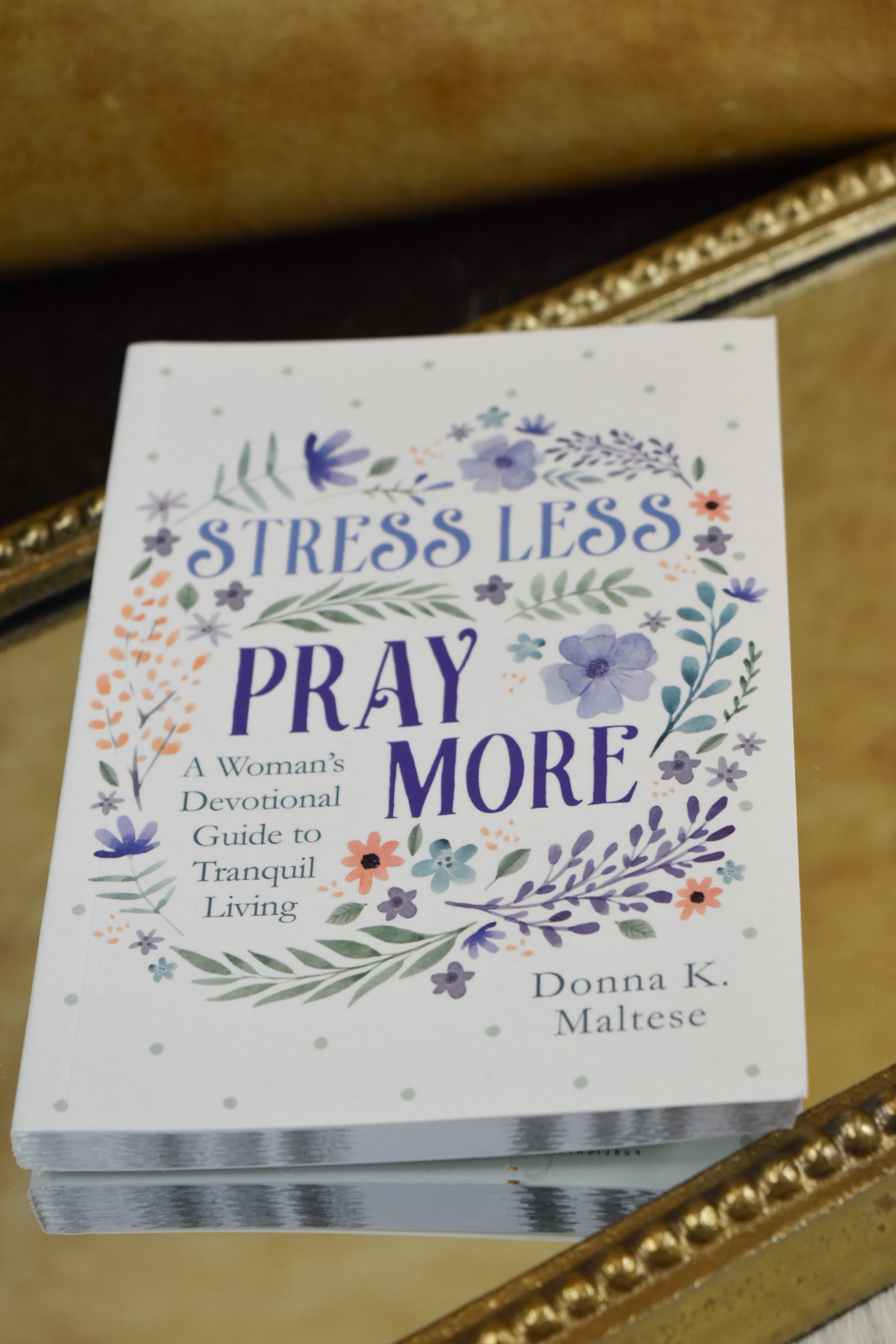 Stress Less Pray More Devotional Book