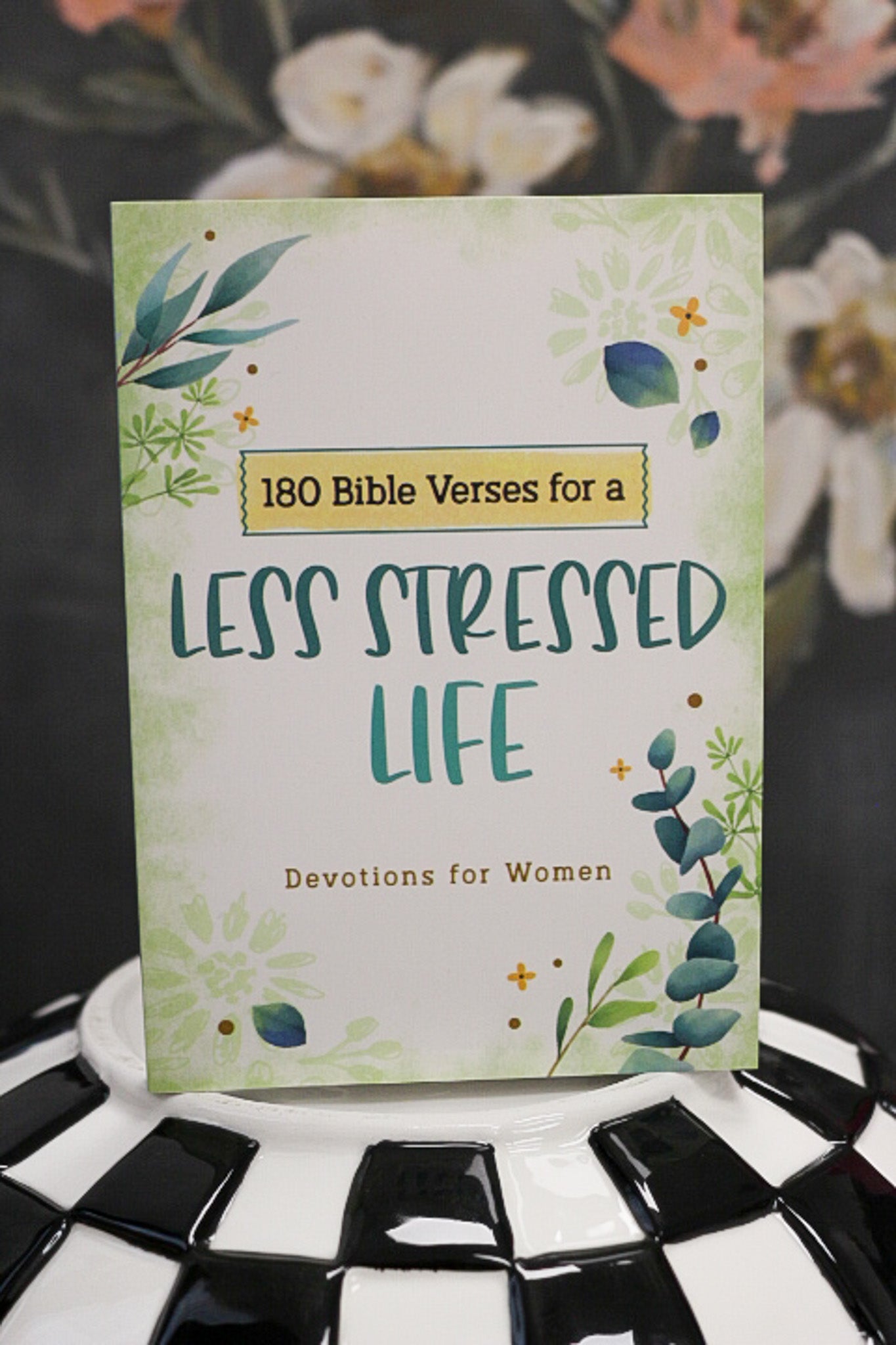180 Bible Verses For A Less Stressed Life Devotional