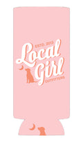 Local Girl Baby Pink Stacked Script Slim Koozie
